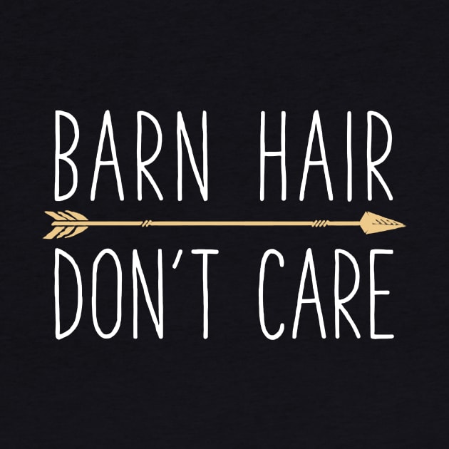 Barn Hair Dont Care T 2 by Anite